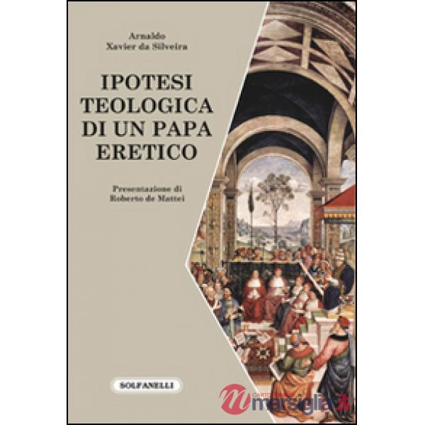 Ipotesi teologica di un papa eretico
