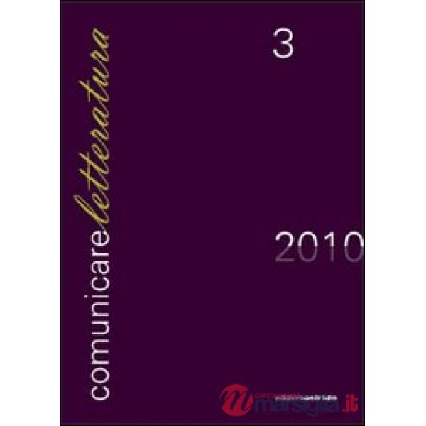 Comunicare letteratura. Vol. 3: Letteratura italiana e letterature straniere