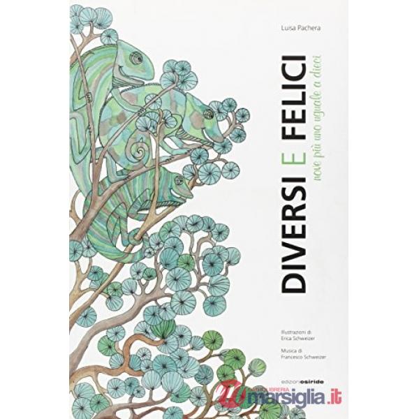 Diversi e felici. Nove più uno uguale a dieci. Con DVD