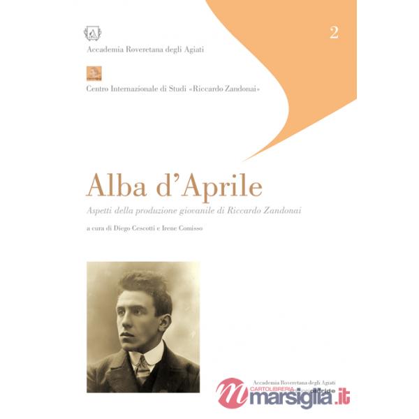Alba d'aprile. Aspetti della produzione giovanile di Riccardo Zandonai