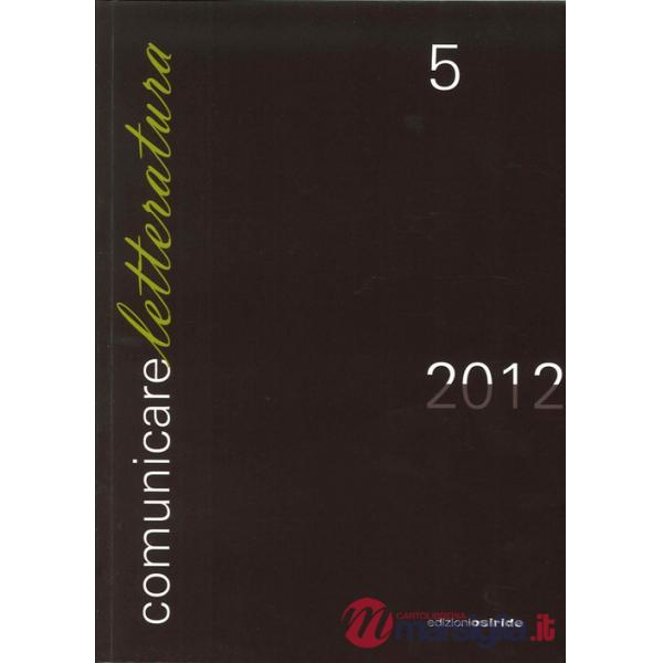 Comunicare letteratura. Vol. 5