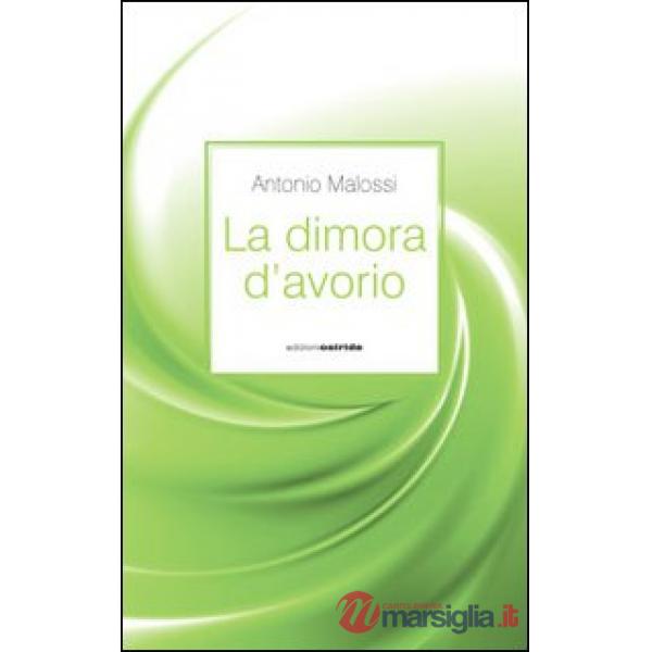Dimora d'avorio (La)