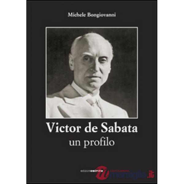 Victor De Sabata. Un profilo