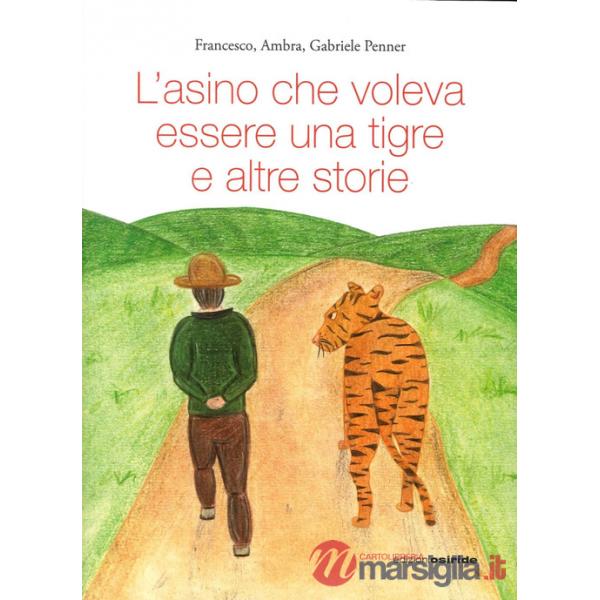 Asino che voleva essere una tigre (L')