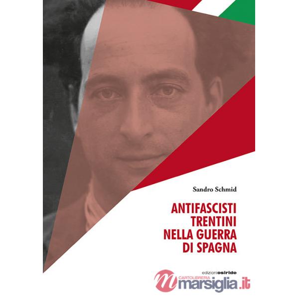 Antifascisti trentini nella guerra di Spagna
