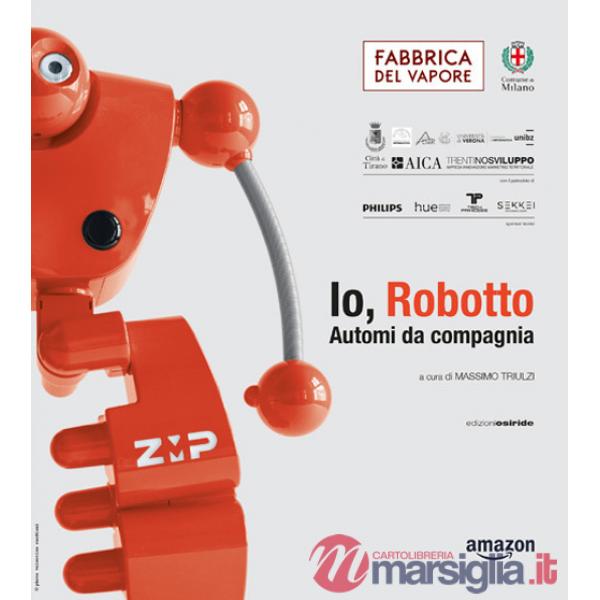 Io, Robotto... Automi da compagnia