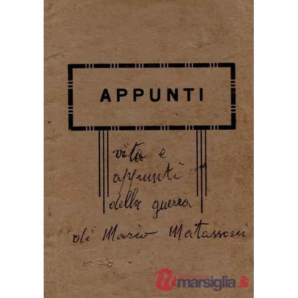 Vita e appunti della guerra di Mario Matassoni