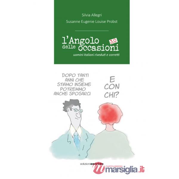 Angolo delle occasioni 3.0. Uomini italiani riveduti e corretti (L')