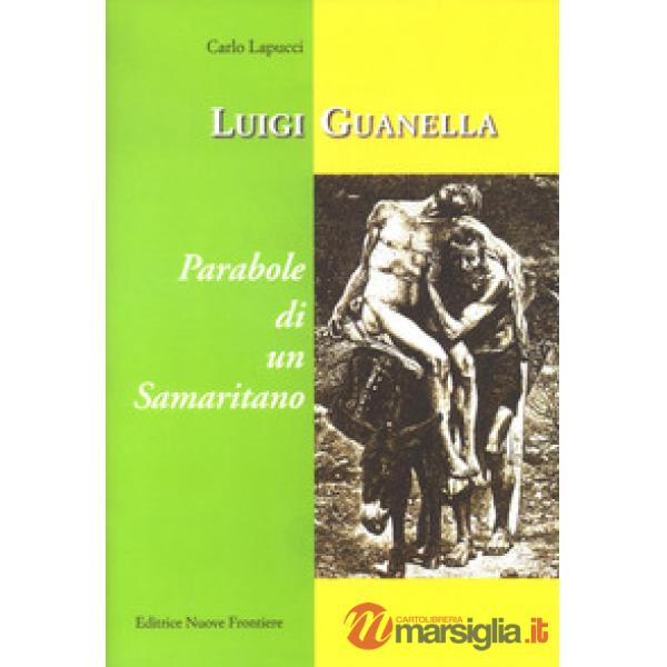 Parabole di un samaritano Luigi Guanella