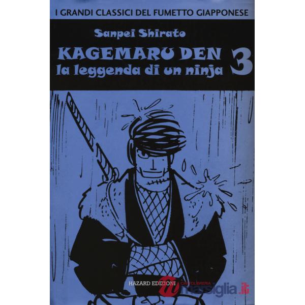 Kagemaru Den. La leggenda di un ninjia. Vol. 3