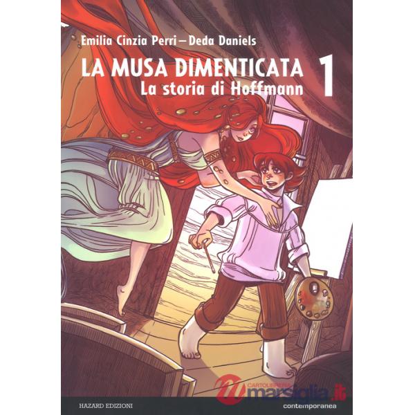 Musa dimenticata (La). Vol. 1: La storia di Hoffmann