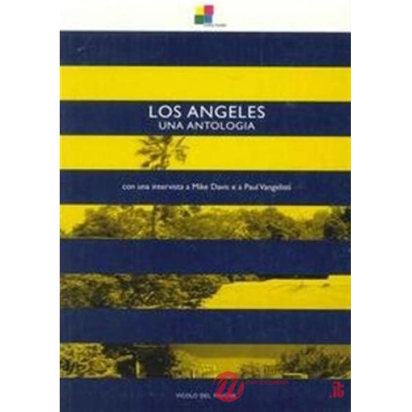Los Angeles. Una antologia