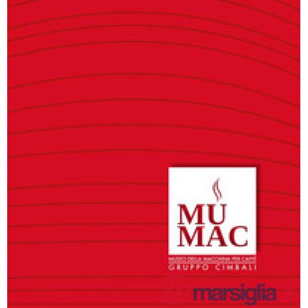 MUMAC. Museo della macchina per caffè. Gruppo Cimbali. Ediz. italiana e inglese