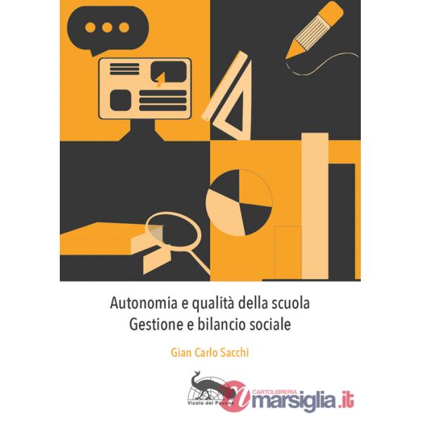 Autonomia e qualità della scuola. Gestione e bilancio sociale