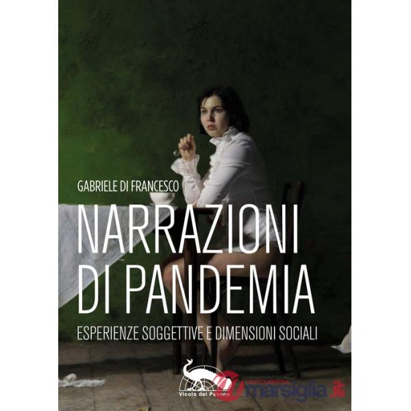 Narrazioni di pandemia. Esperienze soggettive e dimensioni sociali