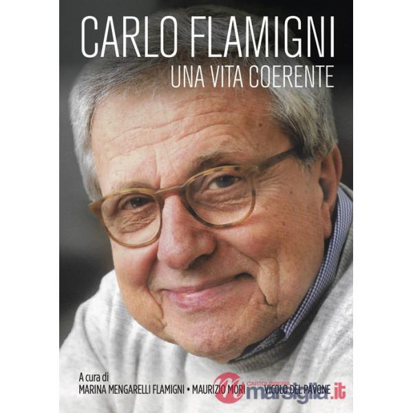 Carlo Flamigni. Una vita coerente