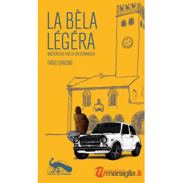 Bèla légéra. Misteriosa fine di un donnaiolo (La)