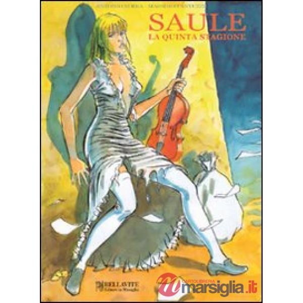 Saule. La quinta stagione