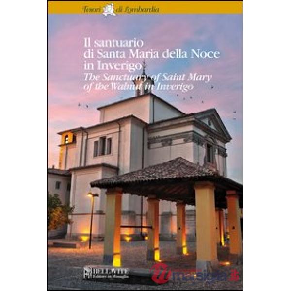 Il santuario di Santa Maria della Noce in Inverigo