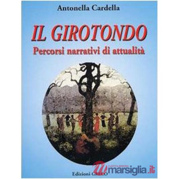 GIROTONDO. PERCORSI NARRATIVI DI ATTUALITA'