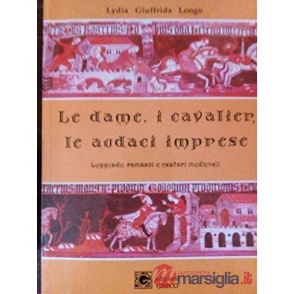 DAME I CAVALIERI LE AUDACI IMPRESE
