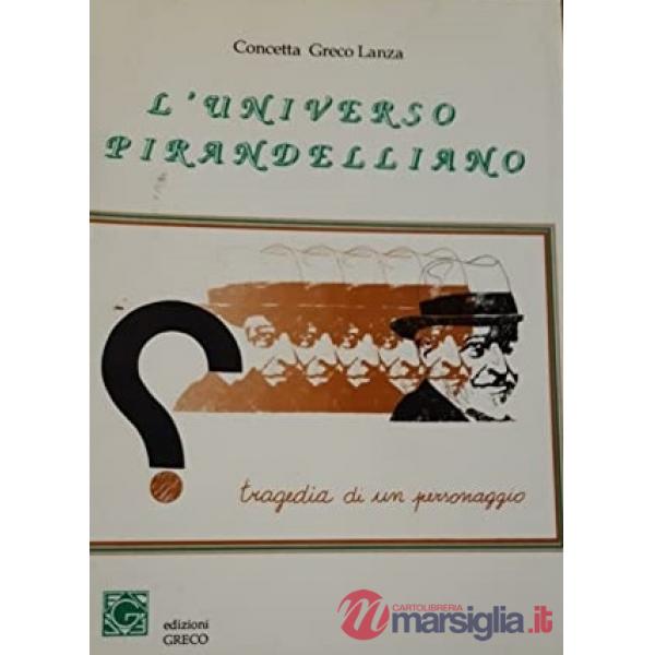 UNIVERSO PIRANDELLIANO (L')