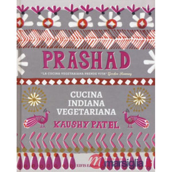 Prashad. Cucina indiana vegetariana