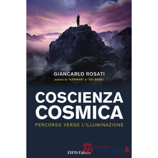 Coscienza cosmica. Percorso verso l'Illuminazione