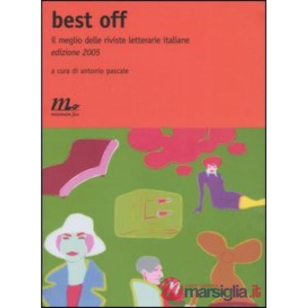 Best Off 2005. Il meglio delle riviste letterarie italiane