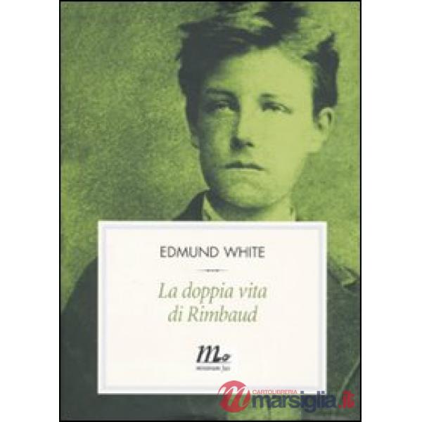 Doppia vita di Rimbaud (La)