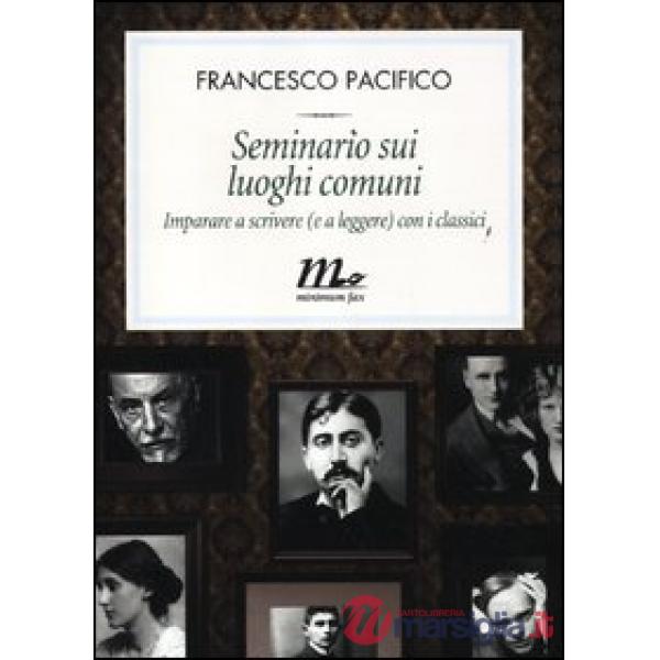 Seminario sui luoghi comuni. Imparare a scrivere (e a leggere) con i classici