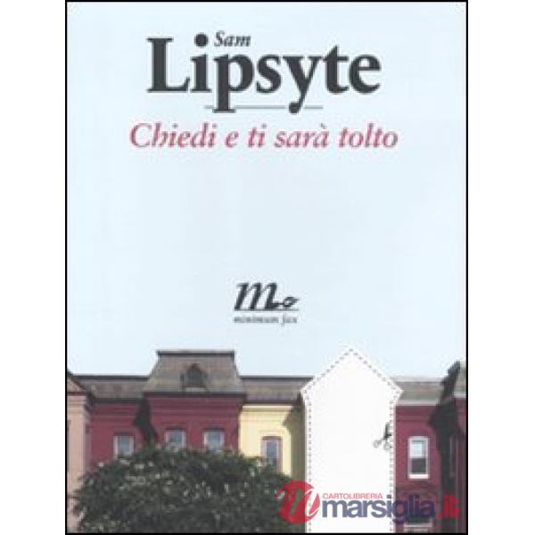 Chiedi e ti sarà tolto