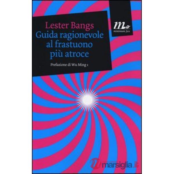 Guida ragionevole al frastuono più atroce