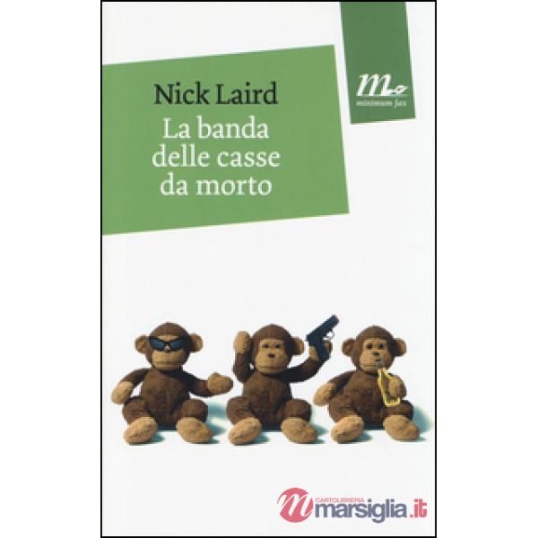 Banda delle casse da morto (La)