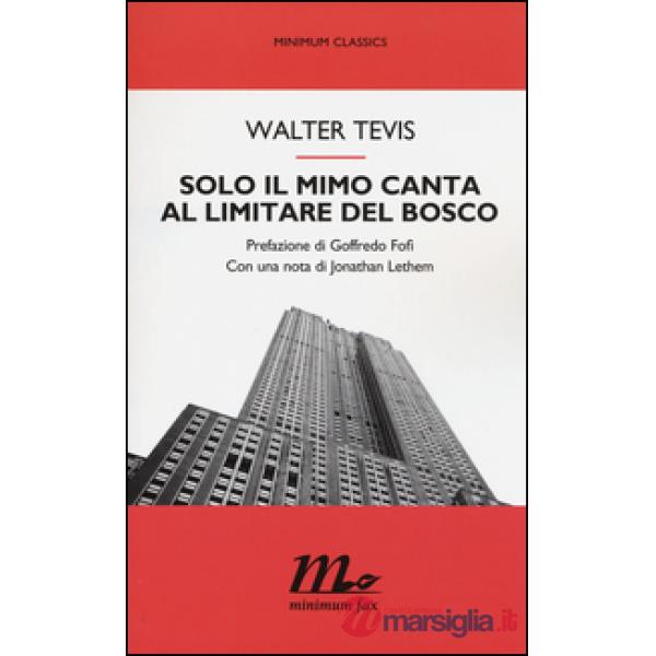 Solo il mimo canta al limitare del bosco