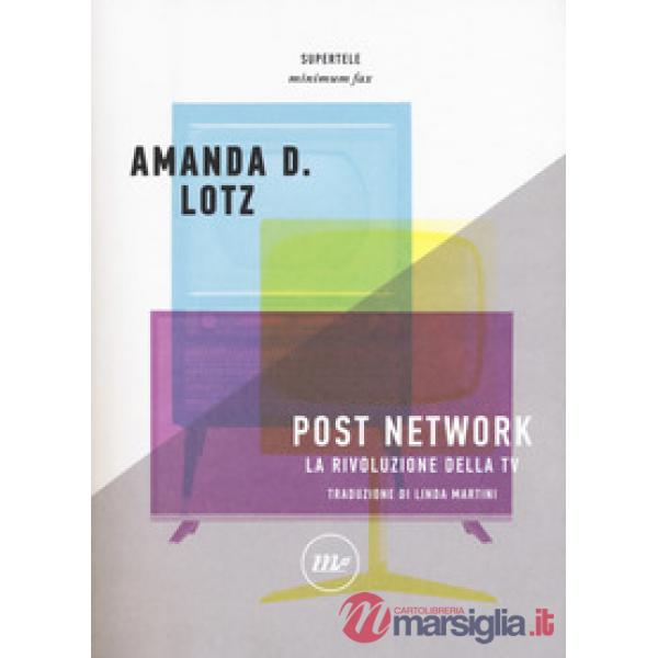 Post network. La rivoluzione della tv