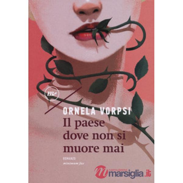 Paese dove non si muore mai (Il)