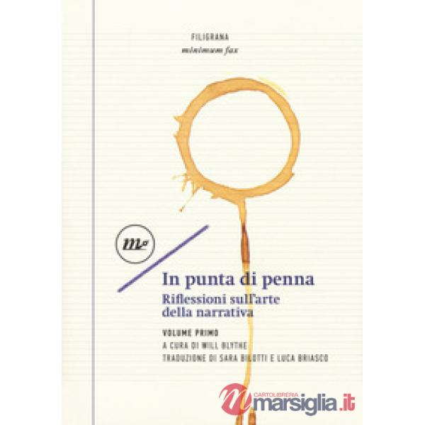 In punta di penna. Riflessioni sull'arte della narrativa. Vol. 1