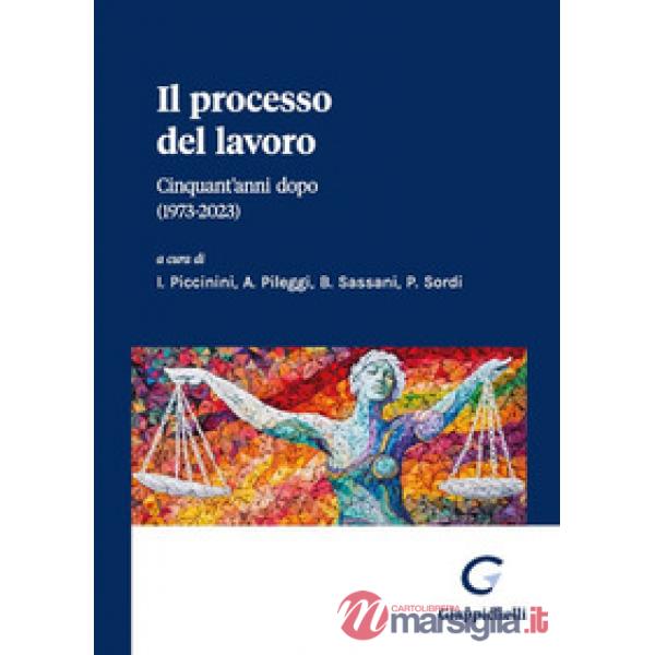 Il processo del lavoro Cinquant'anni dopo (1973-2023)