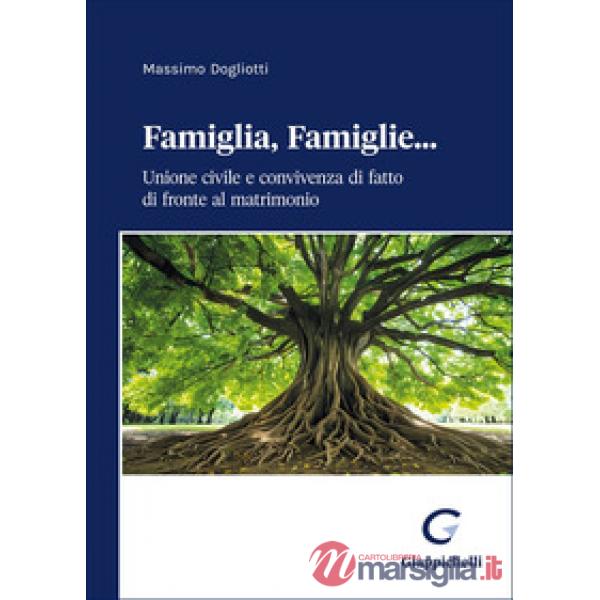 Famiglia, famiglie... Unione civile e convivenza di fatto di fronte al matrimonio