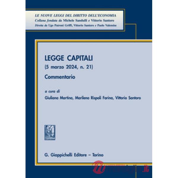Legge Capitali (5 marzo 2024, n. 21). Commentario