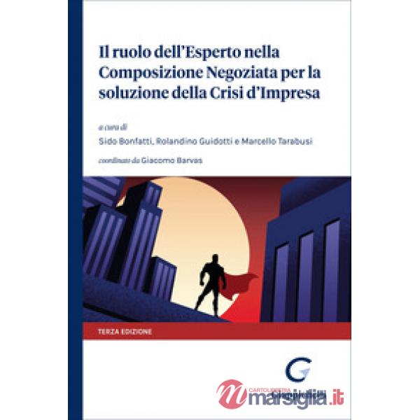Il ruolo dell'esperto nella composizione negoziata per la soluzione della crisi d'impresa