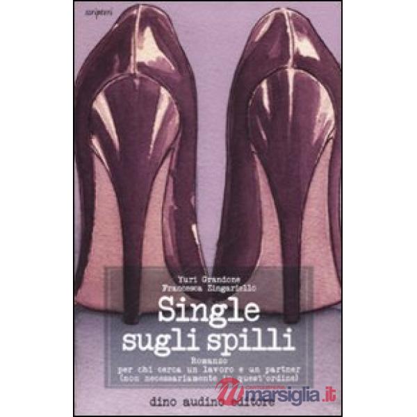 Single sugli spilli
