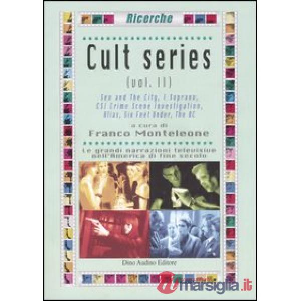 Cult series. Vol. 2: Sex and the city-I Soprano-CSI Crime Scene Investigation-Al