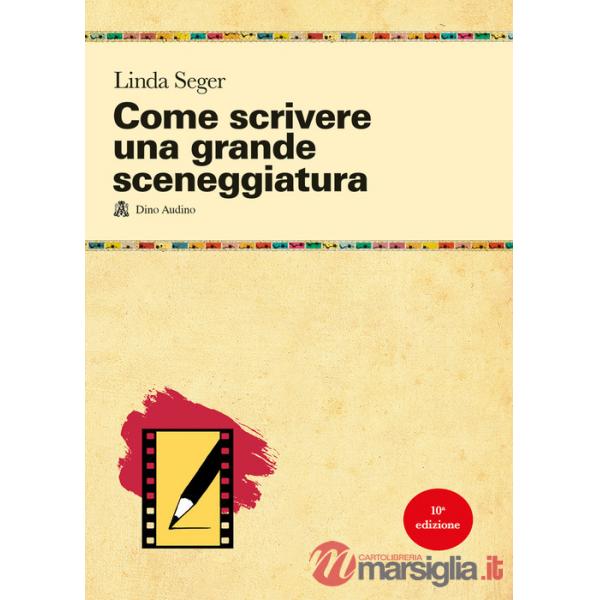 Come scrivere una grande sceneggiatura
