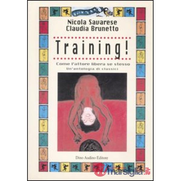 Training! Come l'attore libera se stesso