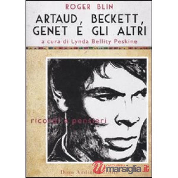 Artaud, Beckett, Genet e gli altri