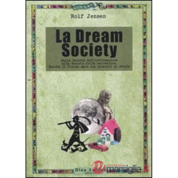 Dream society (La)