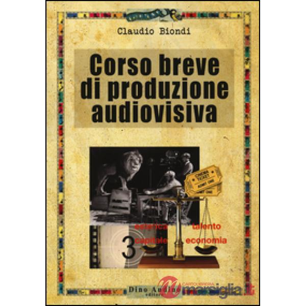 CORSO BREVE DI PRODUZIONE AUDIOVISIVA