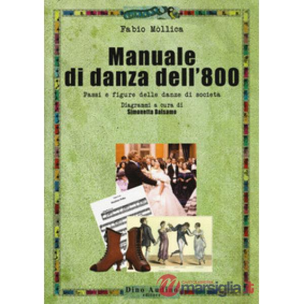 Manuale di danza dell'800. Passi e figure delle danze di società